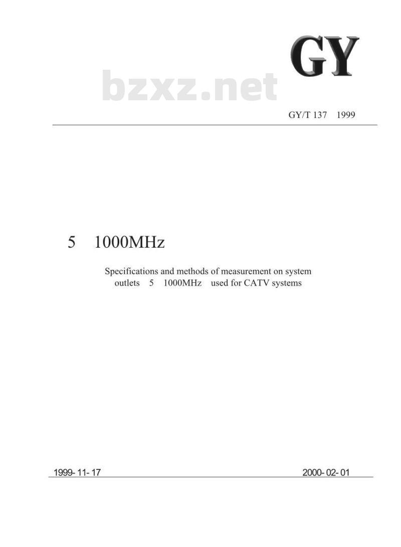 GY/T 137-1999 有线电视系统用分支器和分配器(5~ 1000MHz)入网技术条件和测量方法